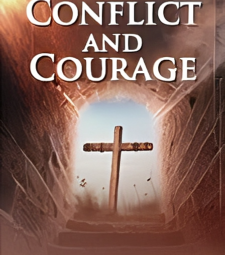 Conflict and Courage