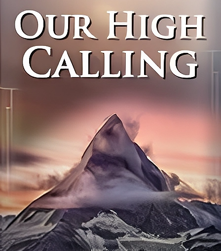 Our High Calling