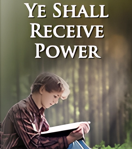 Ye Shall Receive Power